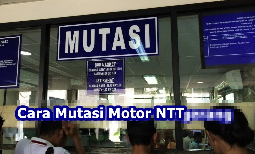 Cara Mutasi Motor NTT