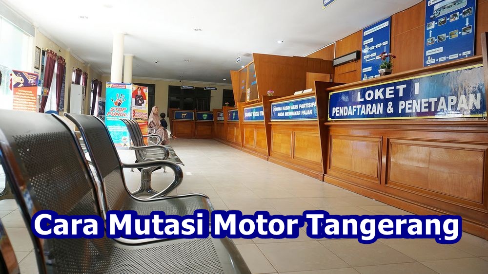 Cara Mutasi Motor Tangerang